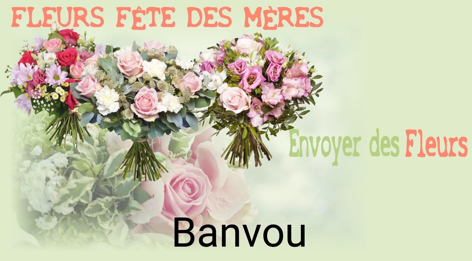 Bouquet de Fête des Mères livré à Banvou